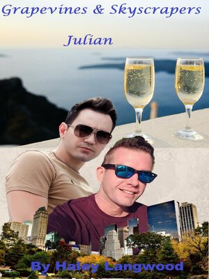 cover image of Grapevines & Skyscrapers   Book One   Julian